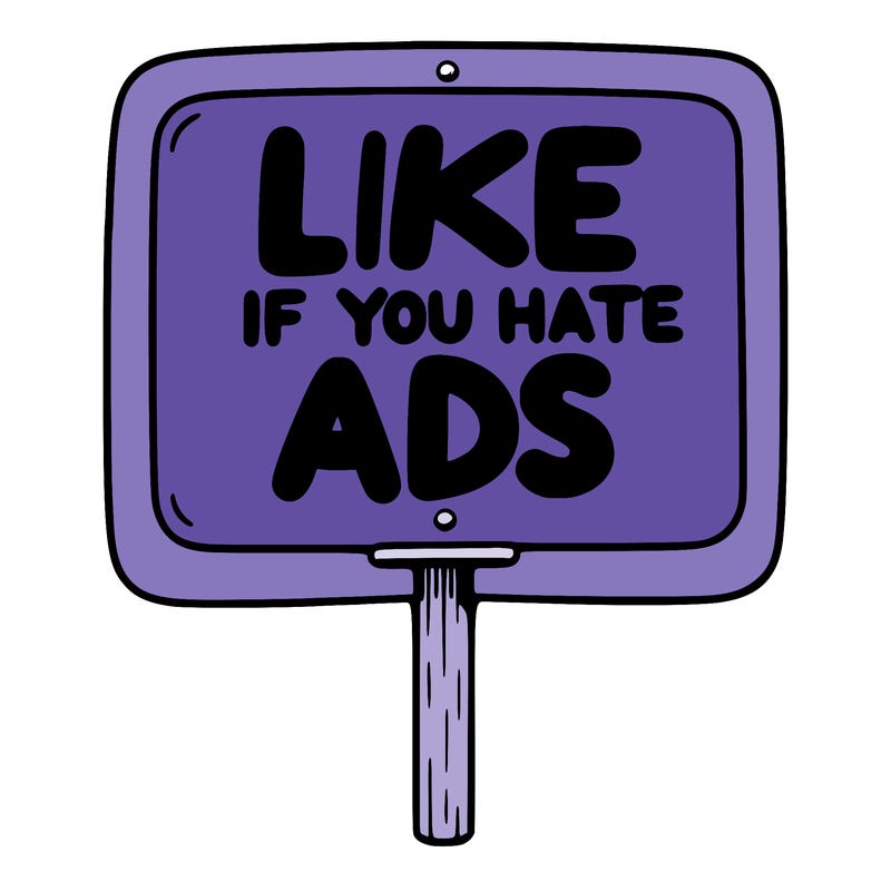 a sign that says like if you hate ads