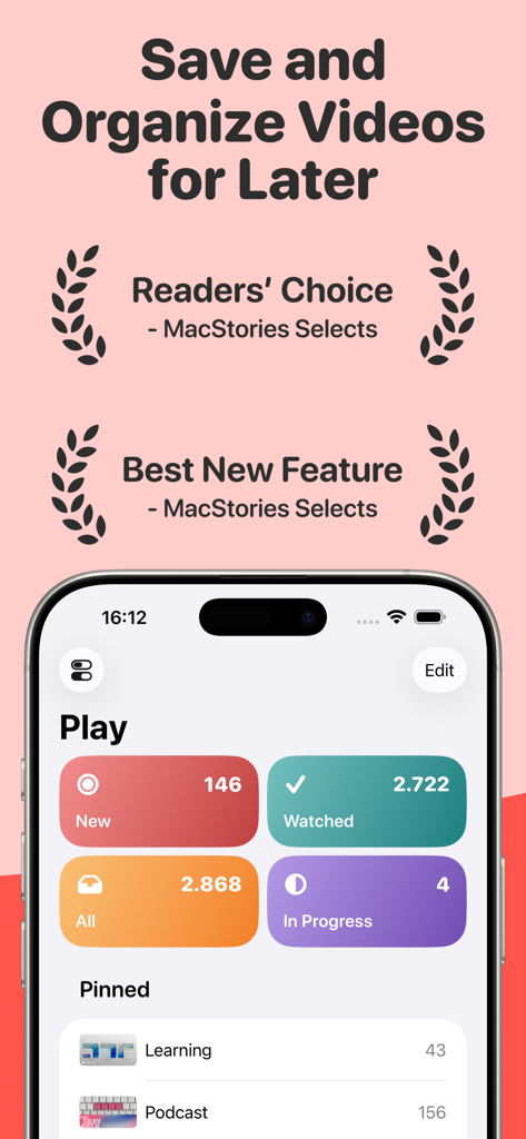 Play: Save Videos Watch Later - Play App Dashboard auf dem iPhone, das gespeicherte Videokategorien wie 'neu', 'angesehen' und 'in Bearbeitung' mit Auszeichnungen von MacStories zeigt