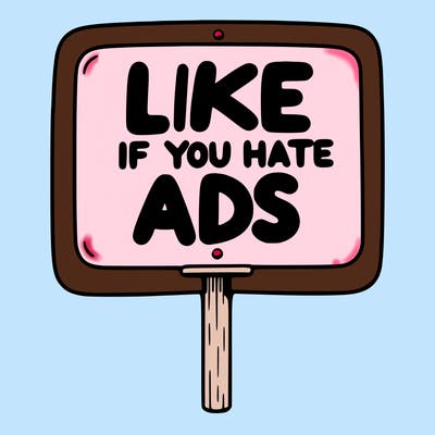 a sign that says like if you hate ads