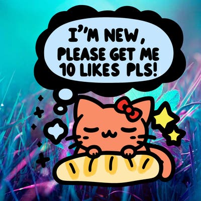 kitty taking a nap dream talking and saying "i'm new, please get me at least 10 likes pls!!"