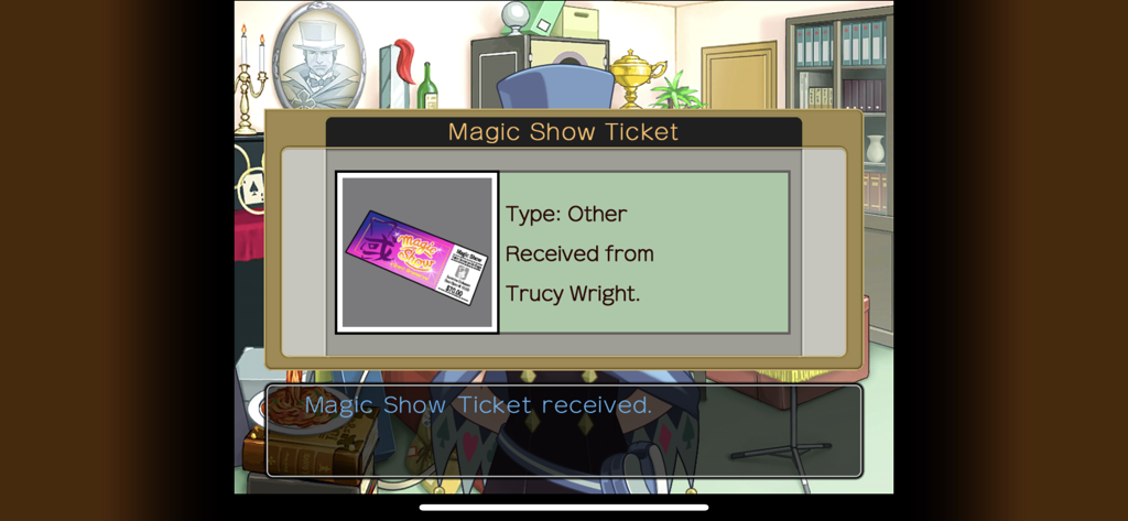 A magic show ticket evidence item received from Trucy Wright in Apollo Justice Ace Attorney