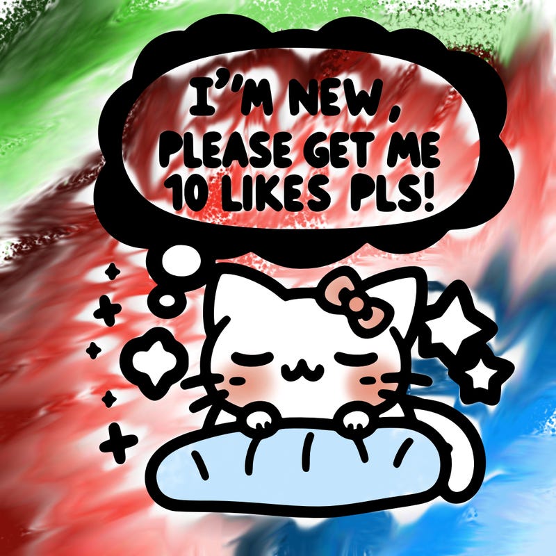 kitty taking a nap dream talking and saying "i'm new, please get me at least 10 likes pls!!"