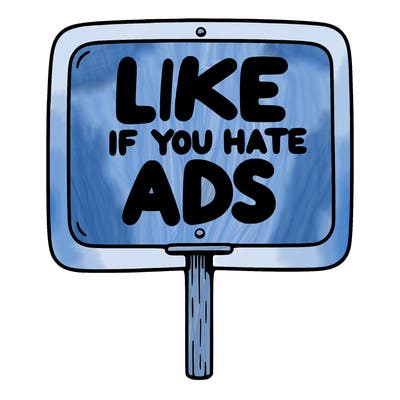 a sign that says like if you hate ads