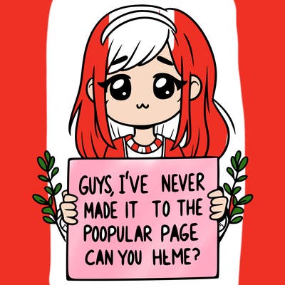 a girl holding up a sign that says, guys, i’ve never made it to the popular page, can you help me?