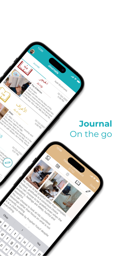 Qur'an And Me Journal - Two mobile phones displaying the Qur'an and Me Journal app interface with journal entries and photo attachments.