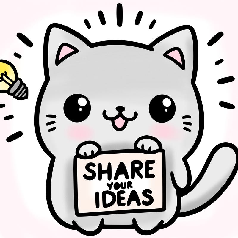 a cute cat saying share your ideas