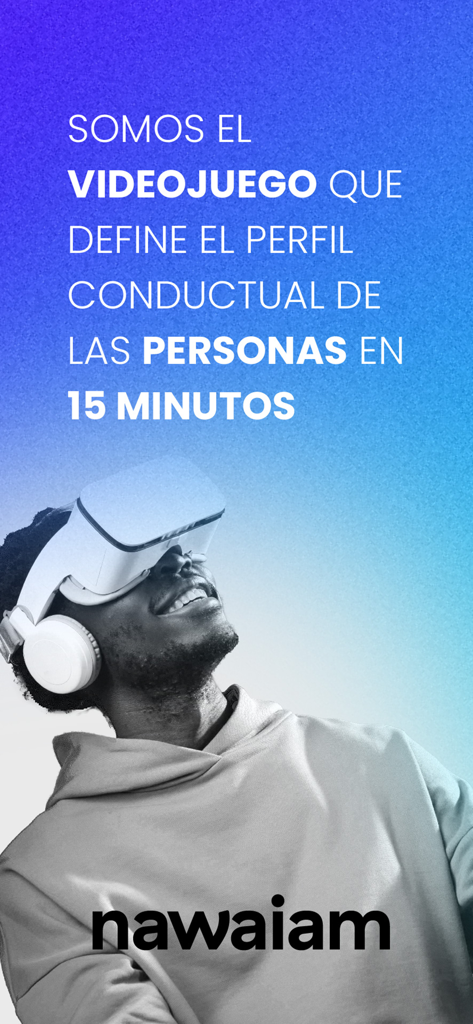 Nawaiam - Una persona usando un casco de realidad virtual sobre un fondo de gradiente azul con el texto que describe a Nawaiam como un videojuego de perfil conductual.