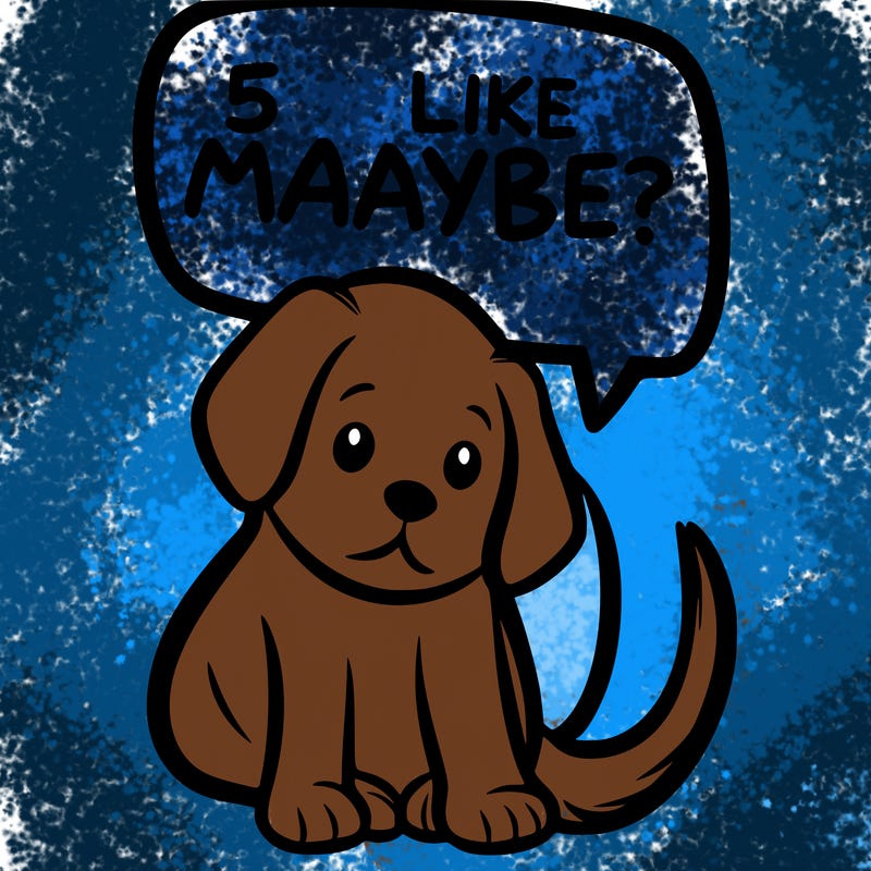 a puppy that says 5 like maybe