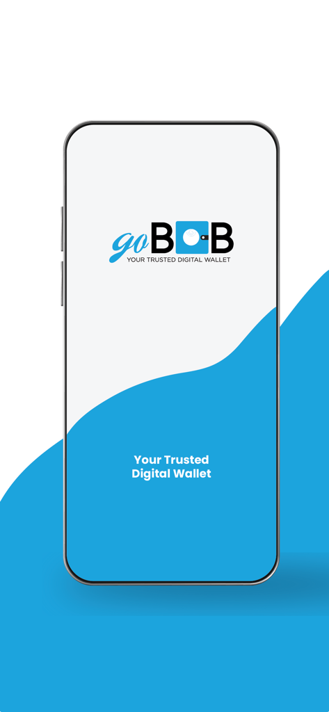 goBoB - goBoB mobile wallet splash screen showing the app logo and slogan Your Trusted Digital Wallet