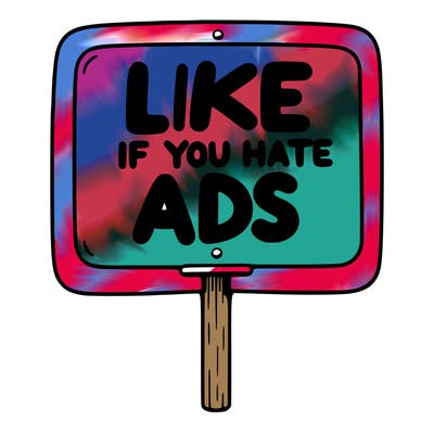 a sign that says like if you hate ads
