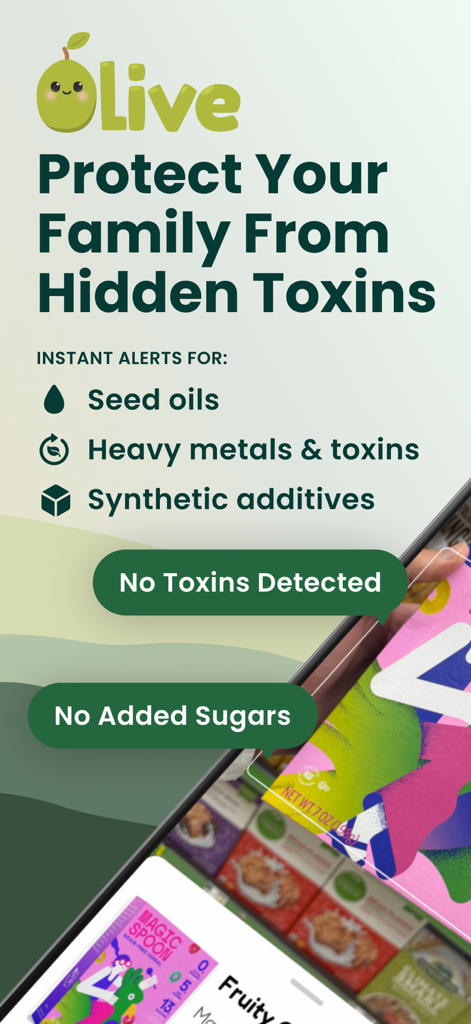 Olive app screen showing protection from hidden toxins seed oils and additives