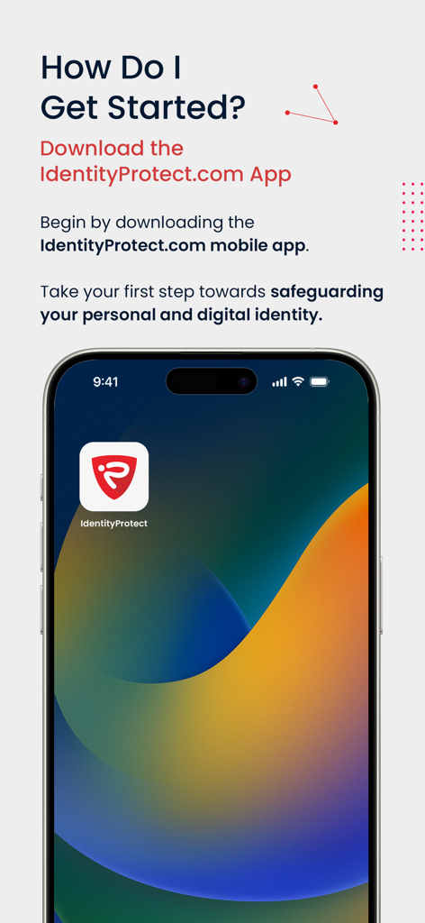 IdentityProtect.com - Instructions on how to get started by downloading the IdentityProtect app on a smartphone