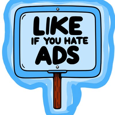 a sign that says like if you hate ads