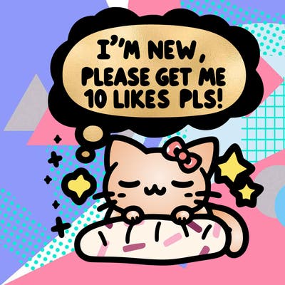 kitty taking a nap dream talking and saying "i'm new, please get me at least 10 likes pls!!"