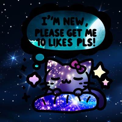 kitty taking a nap dream talking and saying "i'm new, please get me at least 10 likes pls!!"