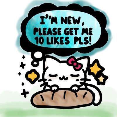 kitty taking a nap dream talking and saying "i'm new, please get me at least 10 likes pls!!"