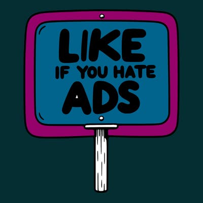 a sign that says like if you hate ads