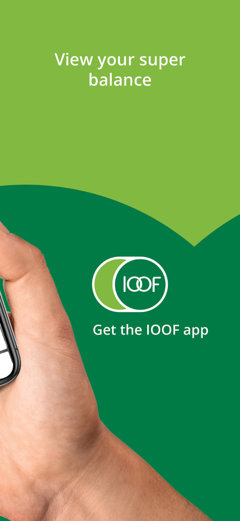 Promotional screen for the IOOF app featuring the text View your super balance and the company logo on a green background