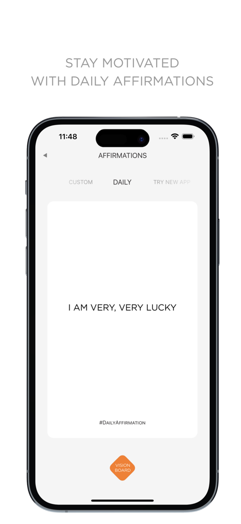 A smartphone showing a daily affirmation message that says I am very very lucky in the Vision Board 2025 app.
