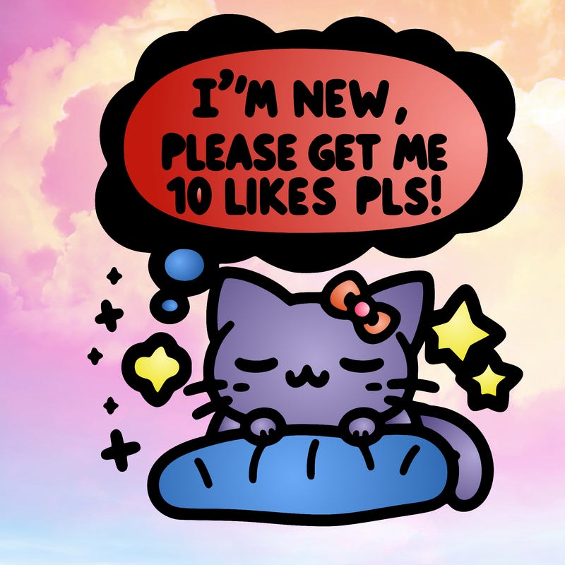kitty taking a nap dream talking and saying "i'm new, please get me at least 10 likes pls!!"