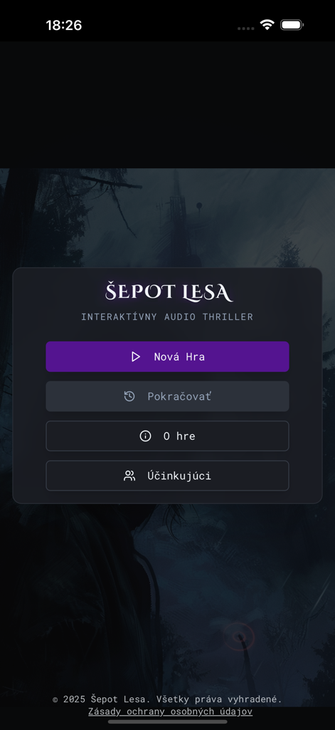 Šepot lesa - The main menu screen of the Šepot lesa interactive audio thriller app featuring a dark atmospheric forest background and navigation buttons for starting a new game or continuing.