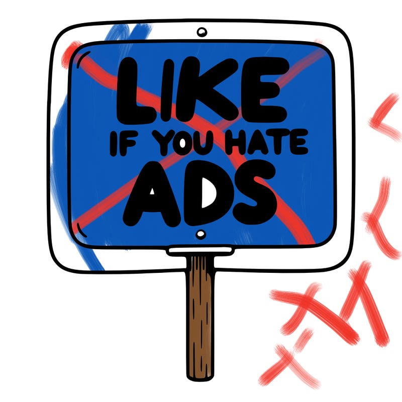 a sign that says like if you hate ads