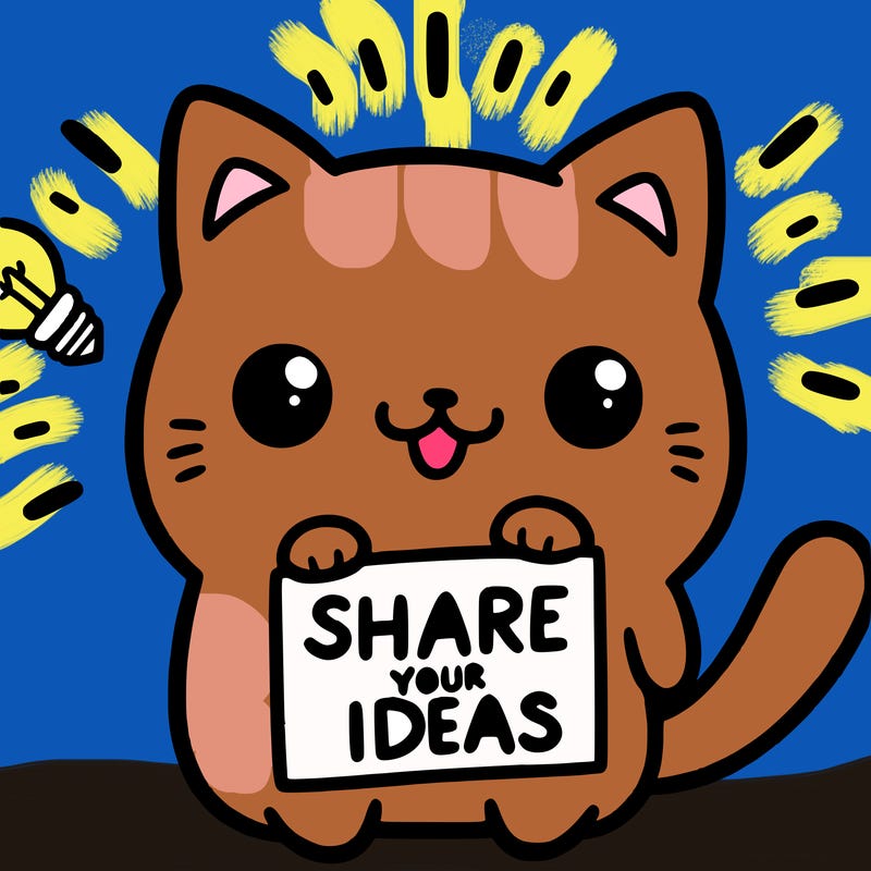a cute cat saying share your ideas