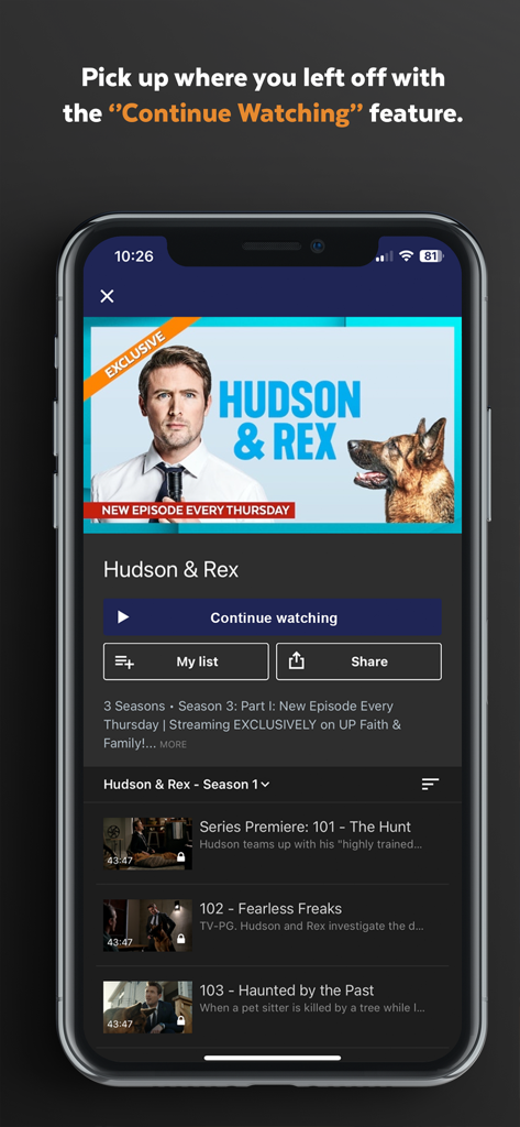 Smartphone screen showing the UP Faith and Family app with the Continue Watching feature for the show Hudson and Rex.