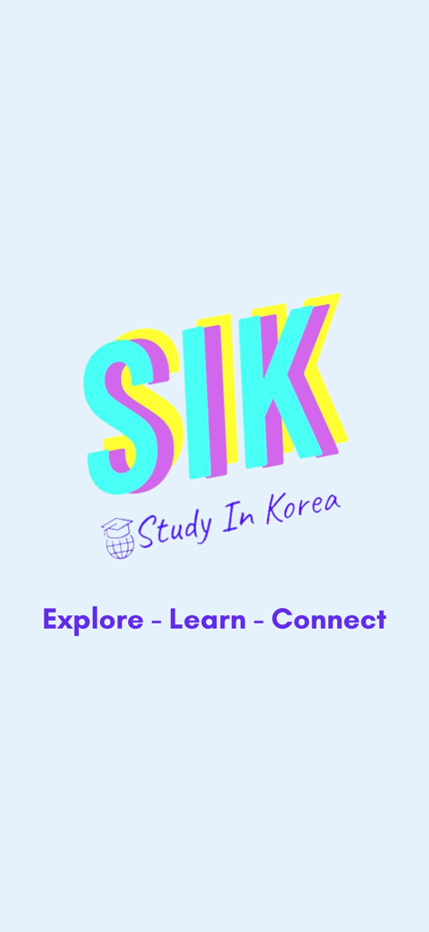 Study In Korea - SIKロゴとタグライン「Explore Learn Connect」が表示されたStudy In Koreaアプリのスプラッシュ画面。
