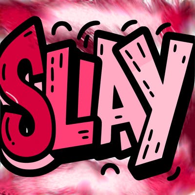 the word slay in thick letters