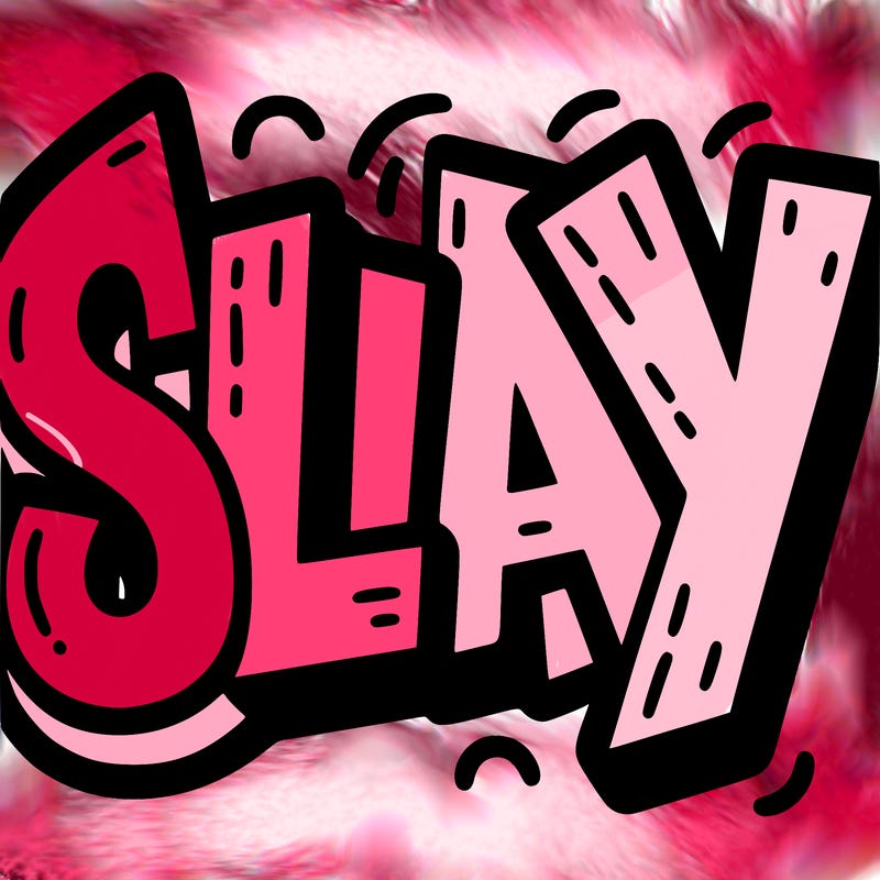 the word slay in thick letters