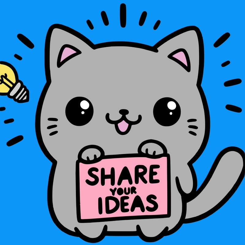 a cute cat saying share your ideas