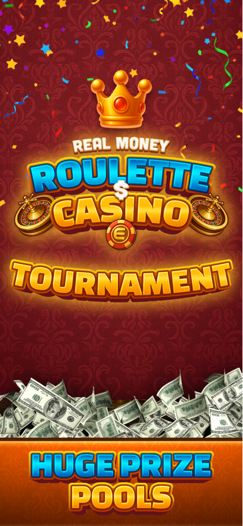 Real Money Roulette & Slots - Promotional screen for Real Money Roulette Casino Tournament with a golden crown and huge prize pools