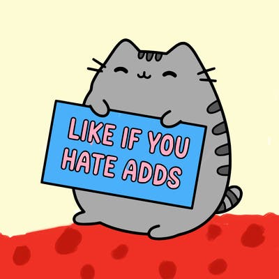 a kawii pusheen cat holding a sign that says like if you hate adds