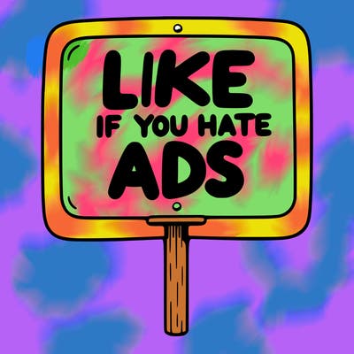 a sign that says like if you hate ads