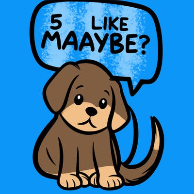 a puppy that says 5 like maybe