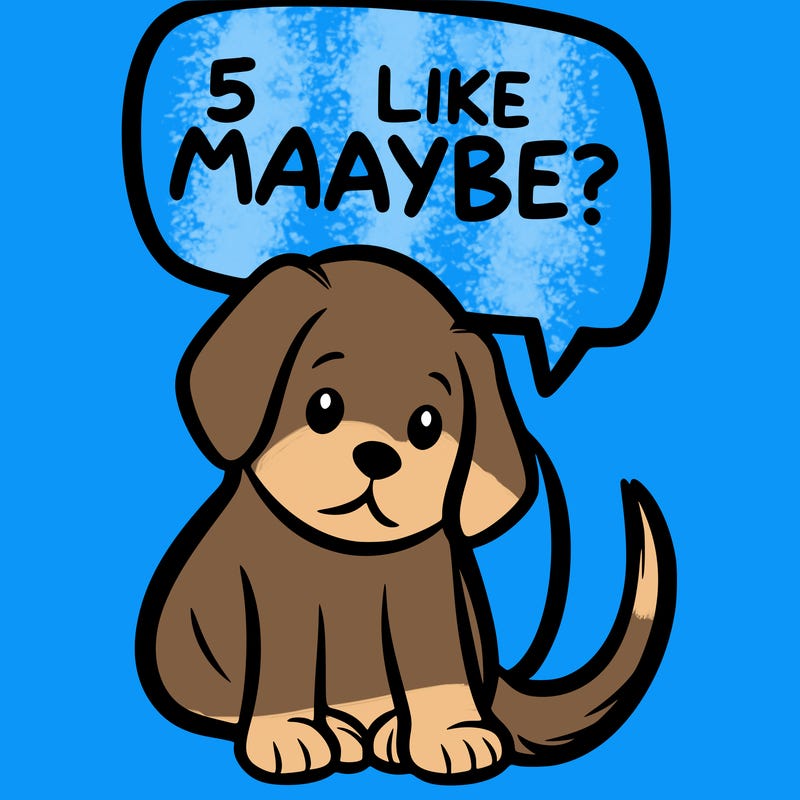 a puppy that says 5 like maybe