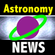 News: Astronomy Edition