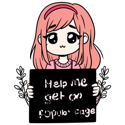 a girl holding up a sign that says, guys, i’ve never made it to the popular page, can you help me?