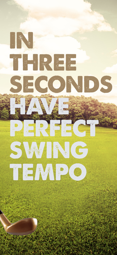 Golf Swing Tempo by Golf BPM - A golf fairway with text stating in three seconds have perfect swing tempo