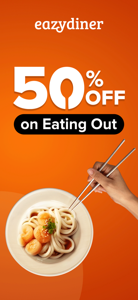 EazyDiner : Eat Out & Save - EazyDiner promotional screen showing 50 percent off on eating out with a bowl of noodles and chopsticks