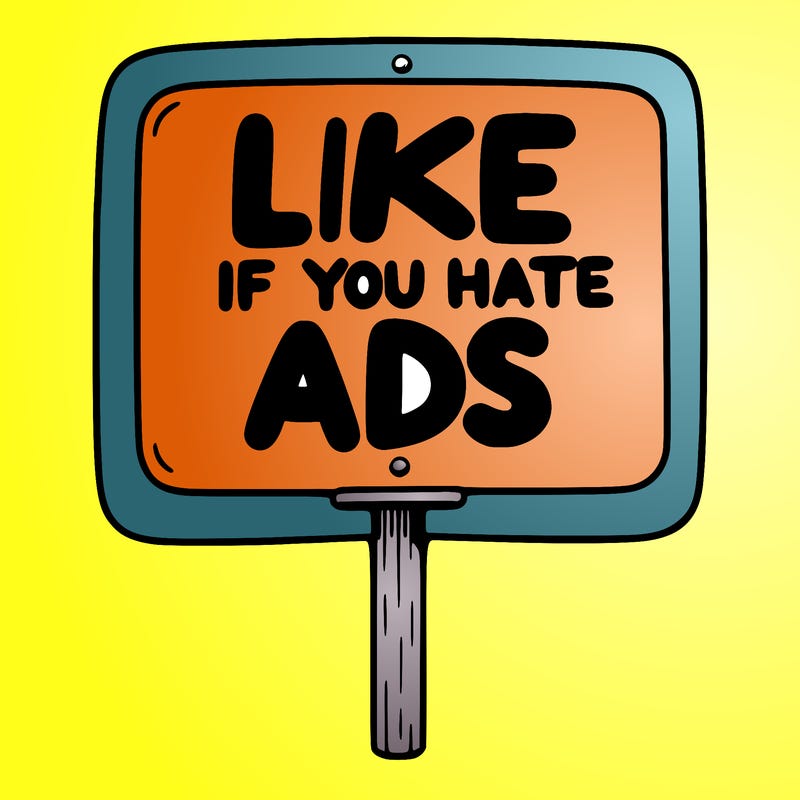 a sign that says like if you hate ads