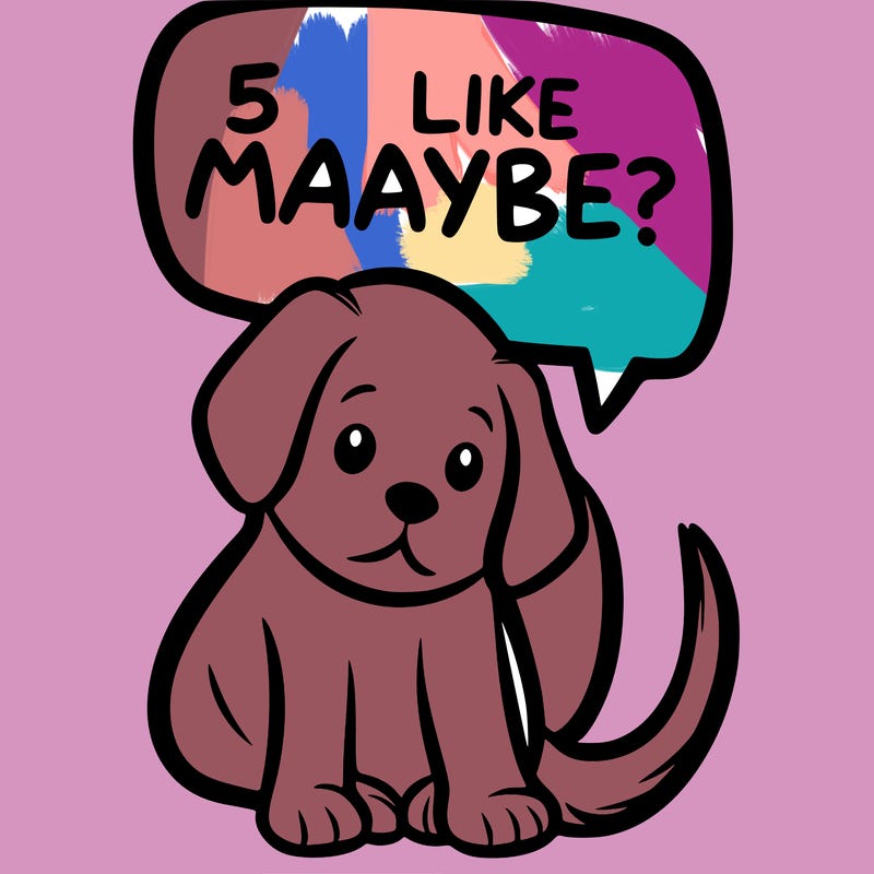 a puppy that says 5 like maybe