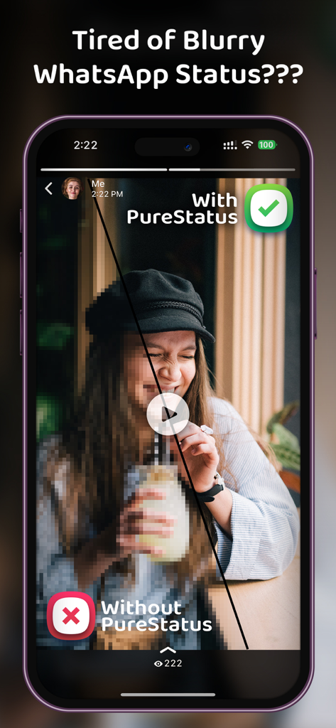 PureStatus: ByeBye Blur Status - A side-by-side comparison of a blurry video status versus a clear HD video status using the PureStatus app on a smartphone.