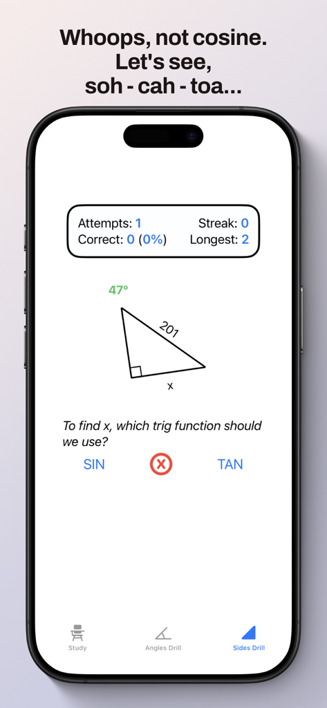 SOH CAH TOA - Screenshot of the SOH CAH TOA app showing a red cross feedback after an incorrect trig ratio selection for a right triangle problem