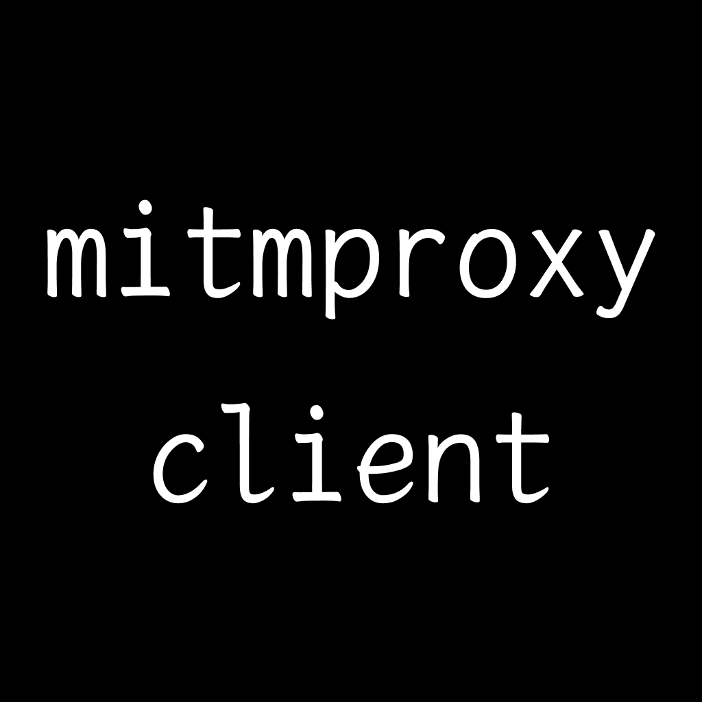 mitmproxy client by txthinking - Developer Tools App | MWM