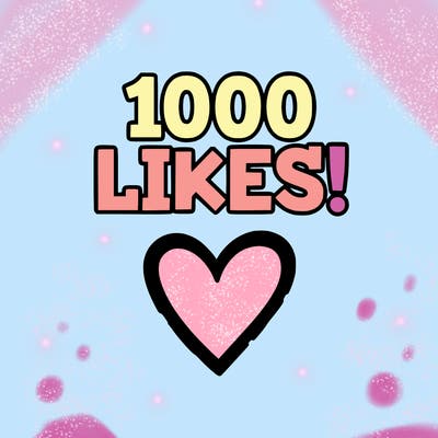 1000 likes!  🖤