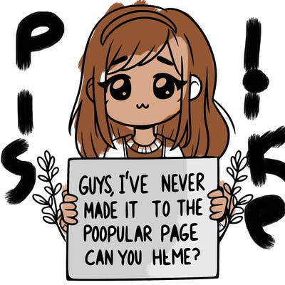 a girl holding up a sign that says, guys, i’ve never made it to the popular page, can you help me?