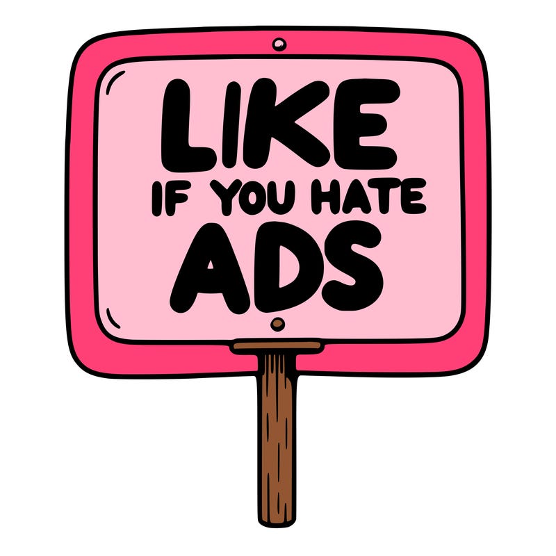 a sign that says like if you hate ads