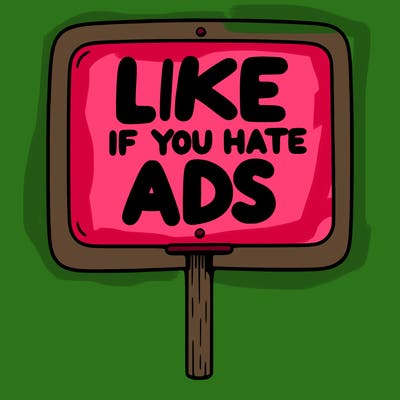 a sign that says like if you hate ads